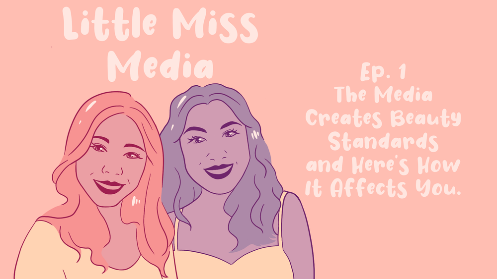 Little Miss Media: Beauty standards and how they affect you post image